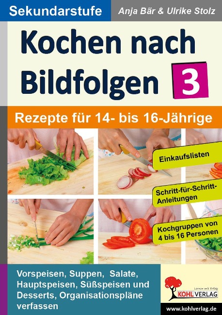 Kochen nach Bildfolgen 3 - Anja Bär, Ulrike Stolz