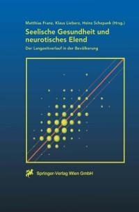 Seelische Gesundheit und neurotisches Elend - 