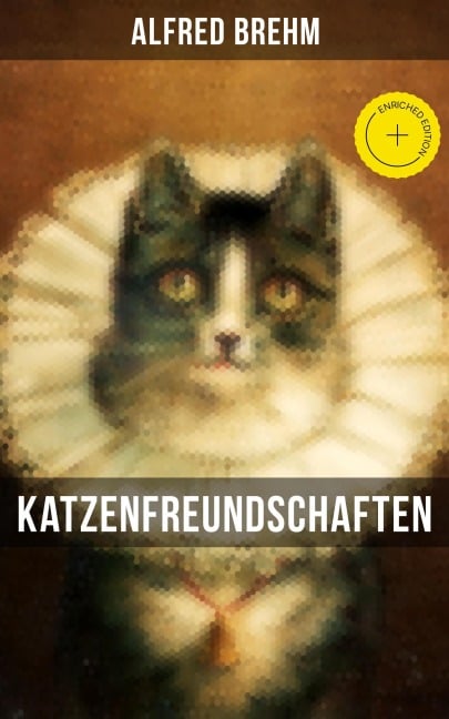 Katzenfreundschaften - Alfred Brehm