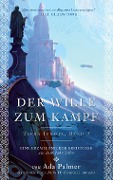 Cover-Bild zum Titel 'Der Wille zum Kampf' von 'Ada Palmer'