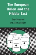 Cover-Bild zum Titel 'European Union and the Middle East' von 'Soren von Dosenrode, Soren von Dosenrode, Anders Stubkjaer'