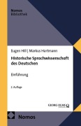 Cover-Bild zum Titel 'Historische Sprachwissenschaft des Deutschen' von 'Markus Hartmann, Eugen Hill'
