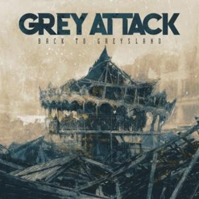 Back To Greysland - Grey Attack