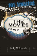 Cover-Bild zum Titel '101 Amazing Facts about The Movies - Volume 2' von 'Jack Goldstein'