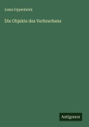 Cover-Bild zum Titel 'Die Objekte des Verbrechens' von 'Lassa Oppenheim'