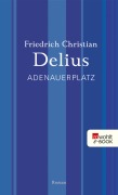 Cover-Bild zum Titel 'Adenauerplatz' von 'Friedrich Christian Delius'