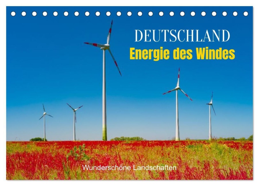 Deutschland, Energie des Windes: wunderschöne Landschaften (Tischkalender 2026 DIN A5 quer), CALVENDO Monatskalender - Oleg Senkov