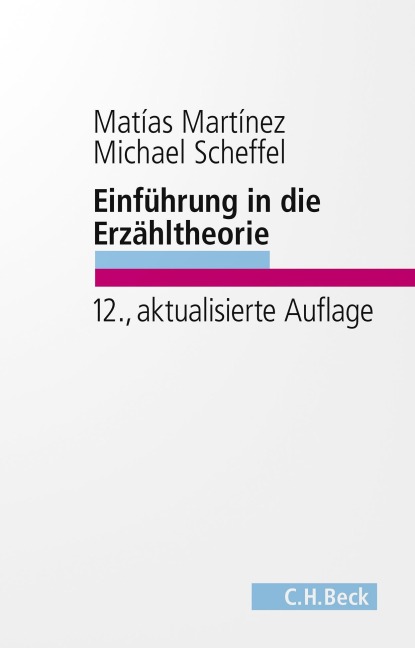 Einführung in die Erzähltheorie - Matías Martínez, Michael Scheffel