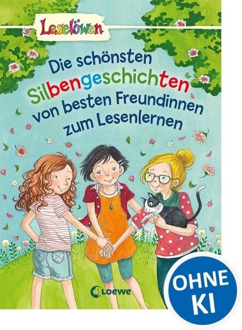 Leselöwen -  Die schönsten Silbengeschichten von besten Freundinnen zum Lesenlernen - 