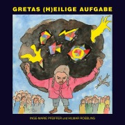 Cover-Bild zum Titel 'Gretas (h)eilige Aufgabe' von 'Hilmar Roebling'