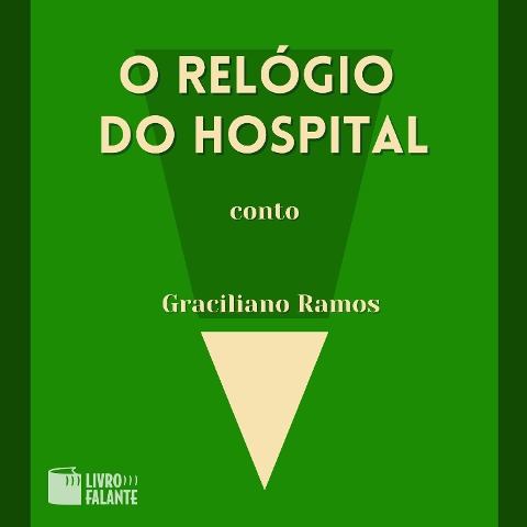 O relógio do hospital - Graciliano Ramos
