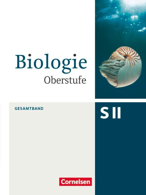 Biologie Oberstufe Gesamtband. Schülerbuch Allgemeine Ausgabe - Heike Ahlswede, Stefan Bierbaum, Axel Björn Brott, Brigitte Engelhardt, Stefanie Esders
