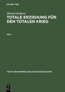 Cover-Bild zum Titel 'Totale Erziehung für den totalen Krieg' von 'Michael Buddrus'