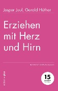 Cover-Bild zum Titel 'Erziehen mit Herz und Hirn' von 'Jesper Juul, Gerald Hüther'