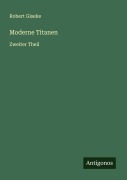 Cover-Bild zum Titel 'Moderne Titanen' von 'Robert Giseke'