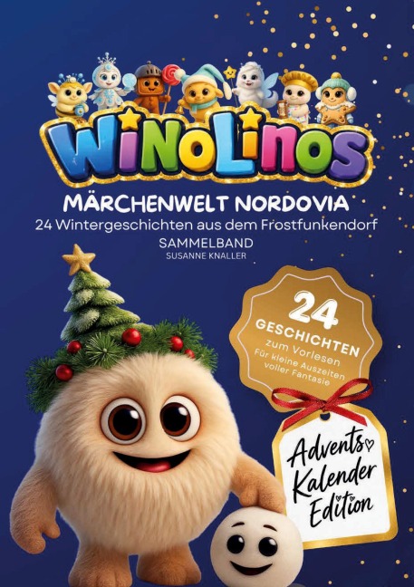 Winolinos Märchenwelt Nordovia - Adventskalender-Edition - Susanne Knaller