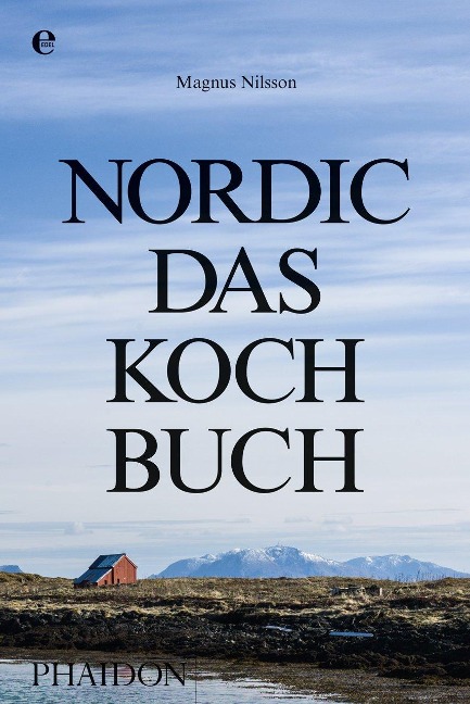 Nordic-Das Kochbuch - Magnus Nilsson