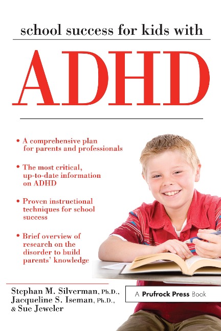 School Success for Kids With ADHD - Stephan M. Silverman, Sue Jeweler, Jacqueline S. Iseman