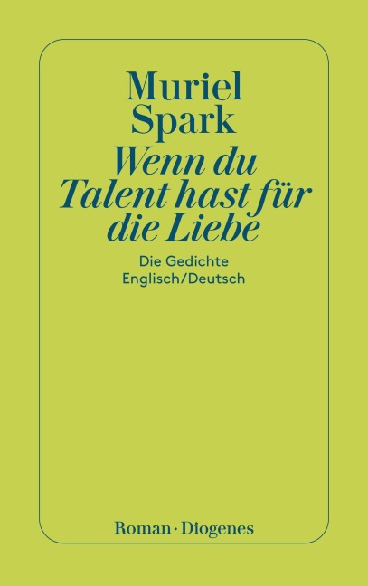 Wenn du Talent hast zur Liebe - Muriel Spark
