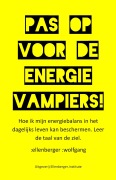 Pas op voor de energievampiers! - Wolfgang :ellenberger NL