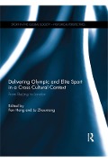 Cover-Bild zum Titel 'Delivering Olympic and Elite Sport in a Cross Cultural Context' von ''