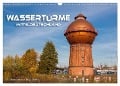 Wassertürme Mitteldeutschland (Wandkalender 2024 DIN A3 quer), CALVENDO Monatskalender - Birgit Seifert