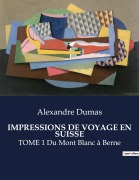 Cover-Bild zum Titel 'IMPRESSIONS DE VOYAGE EN SUISSE' von 'Alexandre Dumas'
