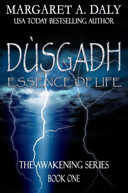 Dusgadh: Essence of Life - Margaret A Daly