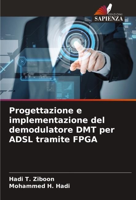Progettazione e implementazione del demodulatore DMT per ADSL tramite FPGA - Hadi T. Ziboon, Mohammed H. Hadi