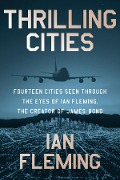 Cover-Bild zum Titel 'Thrilling Cities' von 'Ian Fleming'