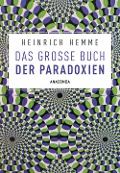 Cover-Bild zum Titel 'Das große Buch der Paradoxien' von 'Heinrich Hemme'