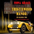 Cover-Bild zum Titel 'Thistlewood Manor: Ein Klecks Tod (Ein Eliza Montagu Kuschelkrimi ¿ Band 2)' von 'Fiona Grace'