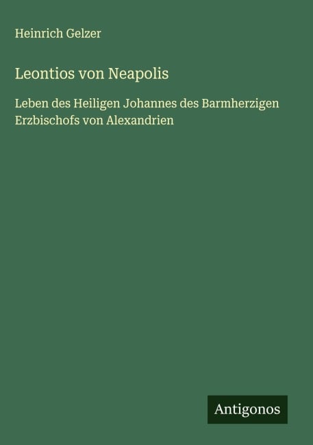 Leontios von Neapolis - Heinrich Gelzer