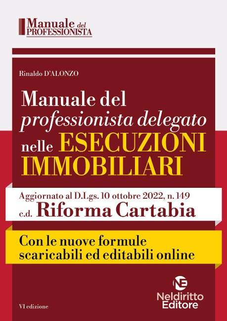 Manuale del professionista delegato nelle esecuzioni immobiliari - Rinaldo D'Alonzo