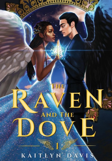 The Raven and the Dove - Kaitlyn Davis