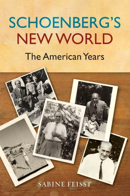 Schoenberg's New World - Sabine Feisst