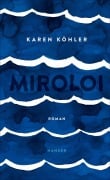 Cover-Bild zum Titel 'Miroloi' von 'Karen Köhler'