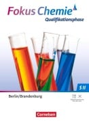 Fokus Chemie Sekundarstufe II. Qualifikationsphase - Berlin/ Brandenburg ab 2025 - Schulbuch - 