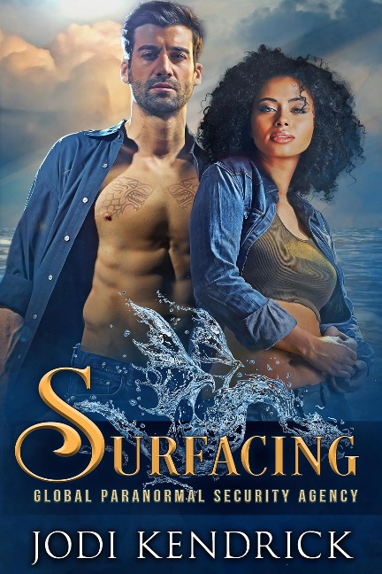 Surfacing (The Global Paranormal Security Agency: Aquatic Investigations, #2) - Jodi Kendrick