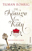 Cover-Bild zum Titel 'Die Könige von Köln' von 'Tilman Röhrig'