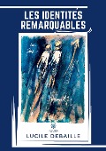 Cover-Bild zum Titel 'Les identités remarquables' von 'Lucile Debaille'