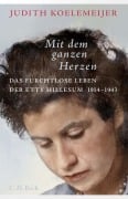 Cover-Bild zum Titel 'Mit dem ganzen Herzen' von 'Judith Koelemeijer'