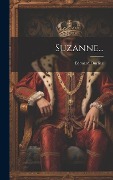Cover-Bild zum Titel 'Suzanne...' von 'Edouard Ourliac'