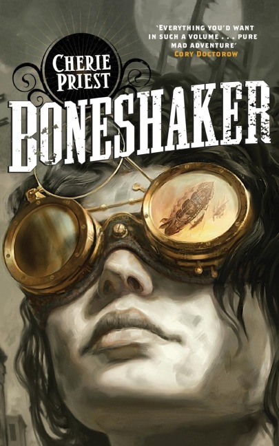 Boneshaker - Cherie Priest