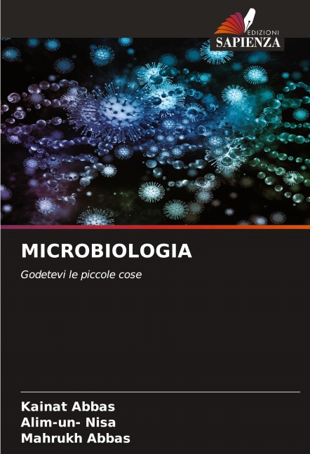 MICROBIOLOGIA - Kainat Abbas, Alim-Un Nisa, Mahrukh Abbas