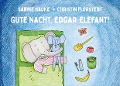 Cover-Bild zum Titel 'Gute Nacht, Edgar Elefant!' von 'Sabine Hauke'