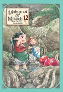 Cover-Bild zum Titel 'Hakumei & Mikochi: Tiny Little Life in the Woods, Vol. 12' von 'Takuto Kashiki'