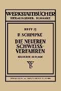 Cover-Bild zum Titel 'Die neueren Schweißverfahren' von 'Paul Schimpke'