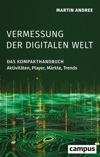 Vermessung der digitalen Welt - Martin Andree
