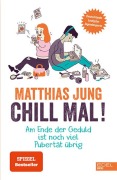 Cover-Bild zum Titel 'Chill mal!' von 'Matthias Jung'